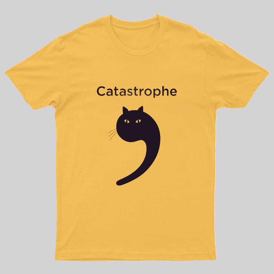 Catastrophe Geek T-Shirt