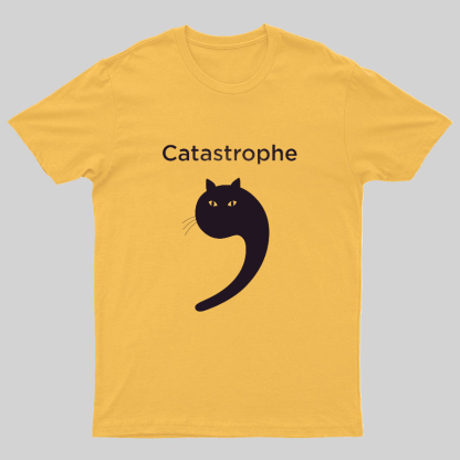 Catastrophe Geek T-Shirt