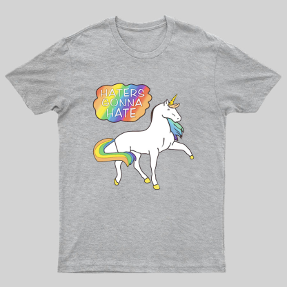 Haters Gonna Hate Geeky T-Shirt