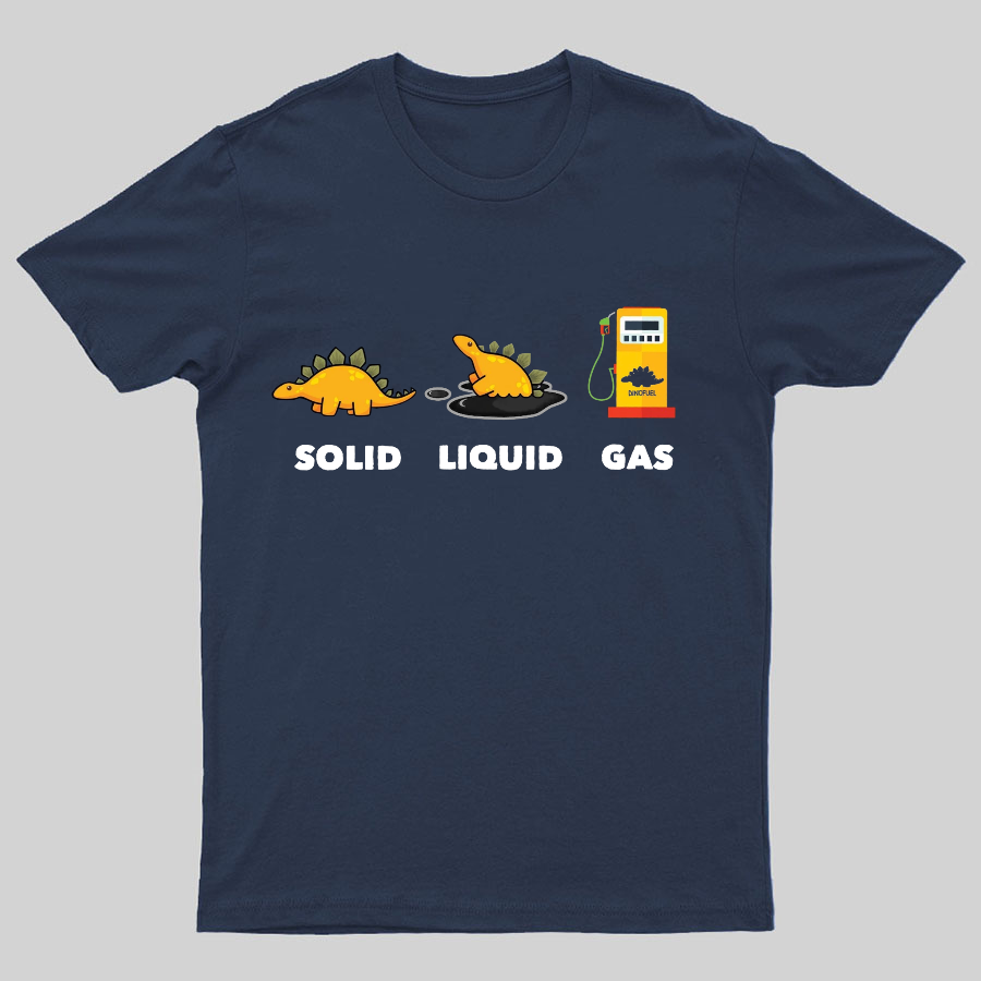 Dinosaur Solid Liquid Gas Science Geeky T-Shirt