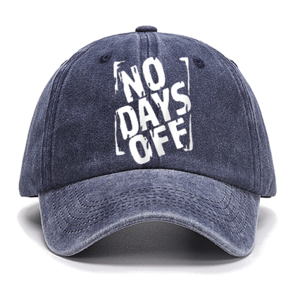 No Days Off Funny Cotton Hat