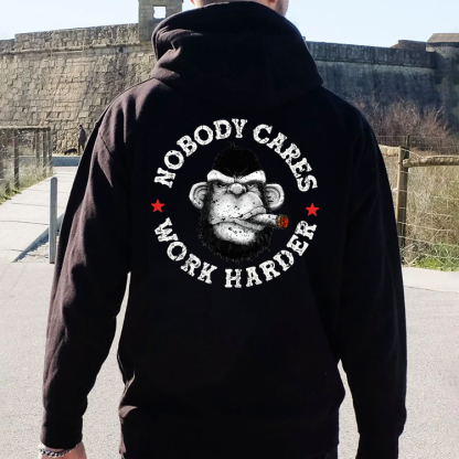 Nobody Cares Work Harder Hoodie