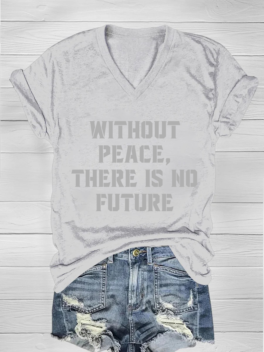 Without peace, there is no future