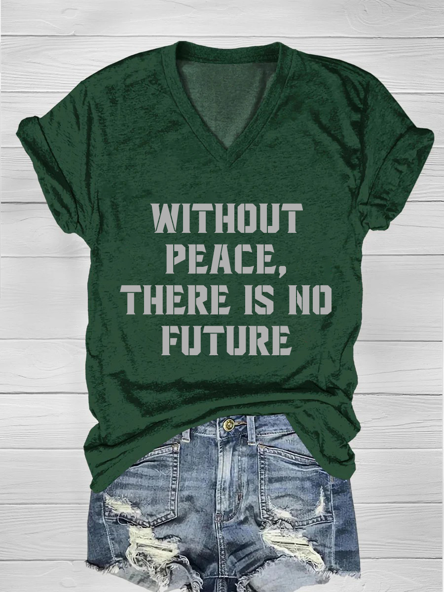Without peace, there is no future