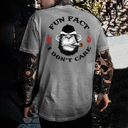 Fun Fact I Don't Care T-shirt