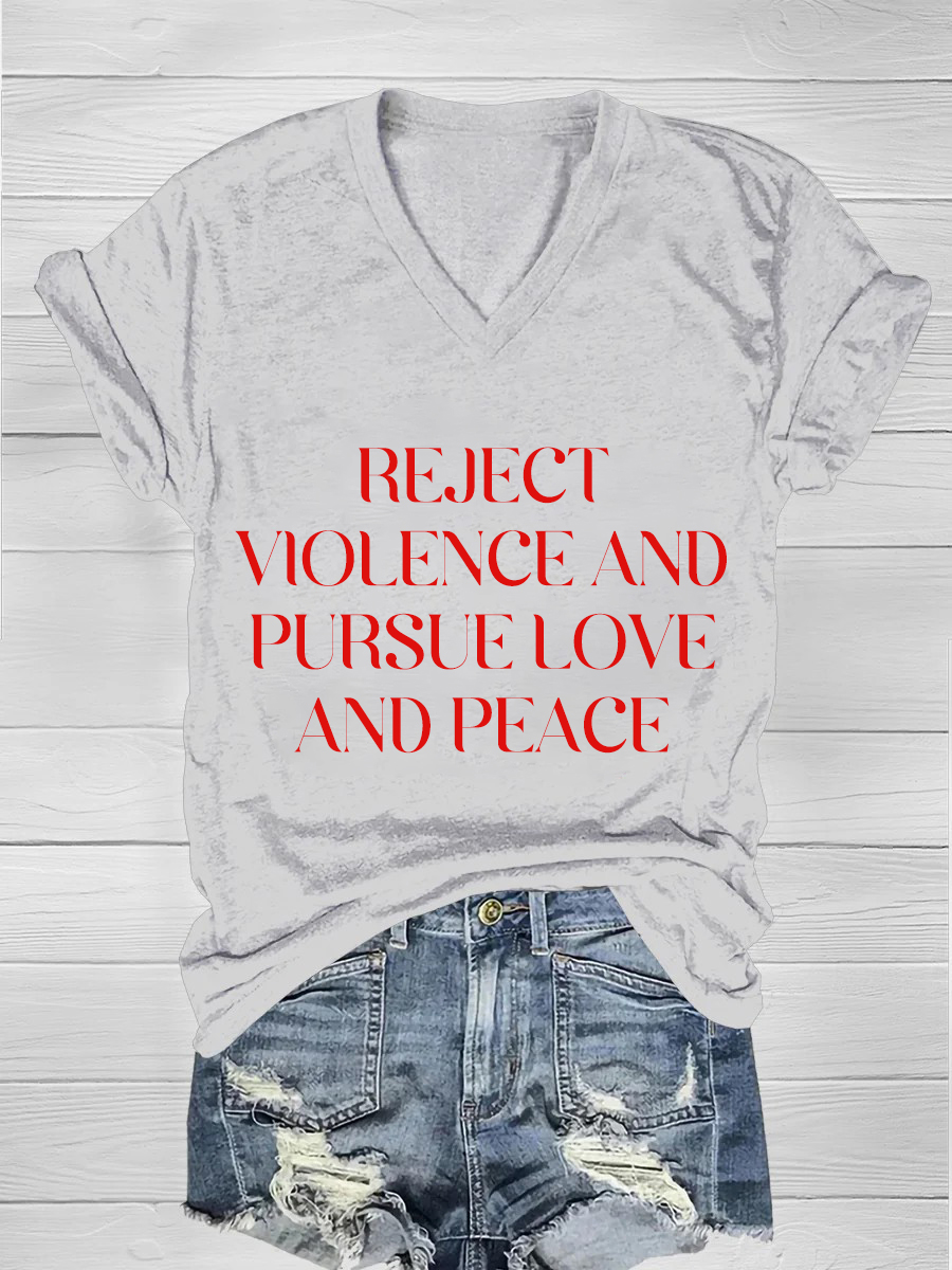 Reject violence and pursue love and peace