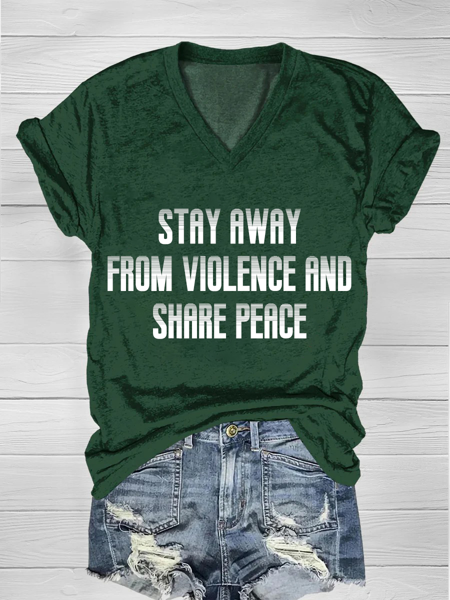 Stay away from violence and share peace