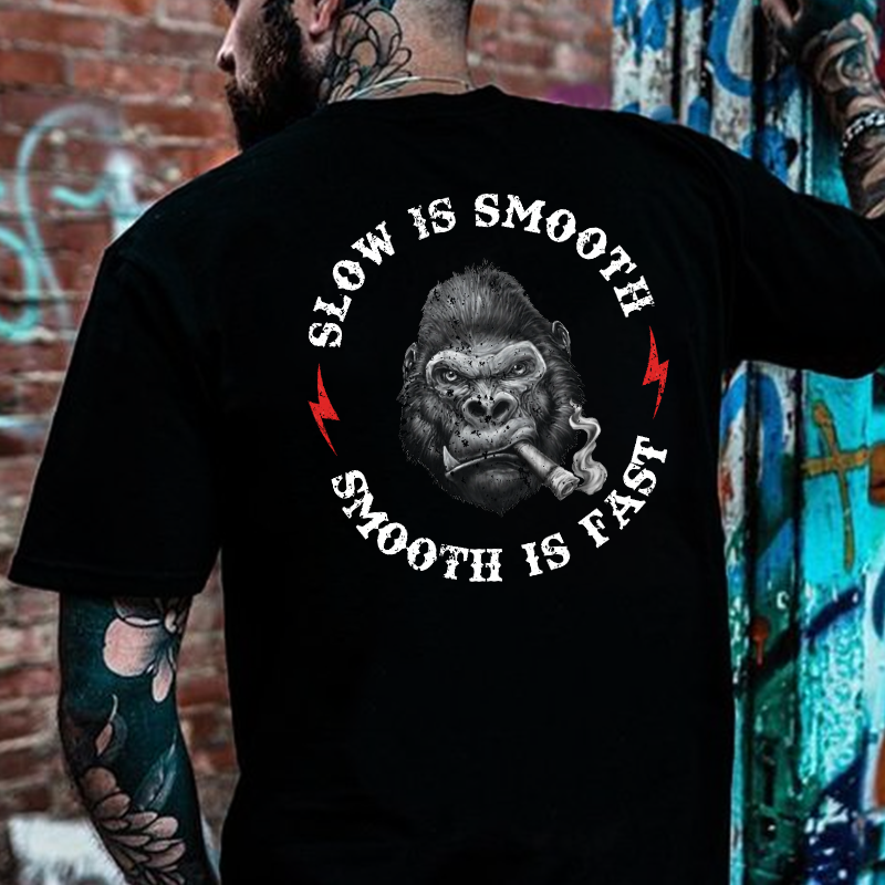 Slow is Smooth, Smooth is Fast Print T-shirt