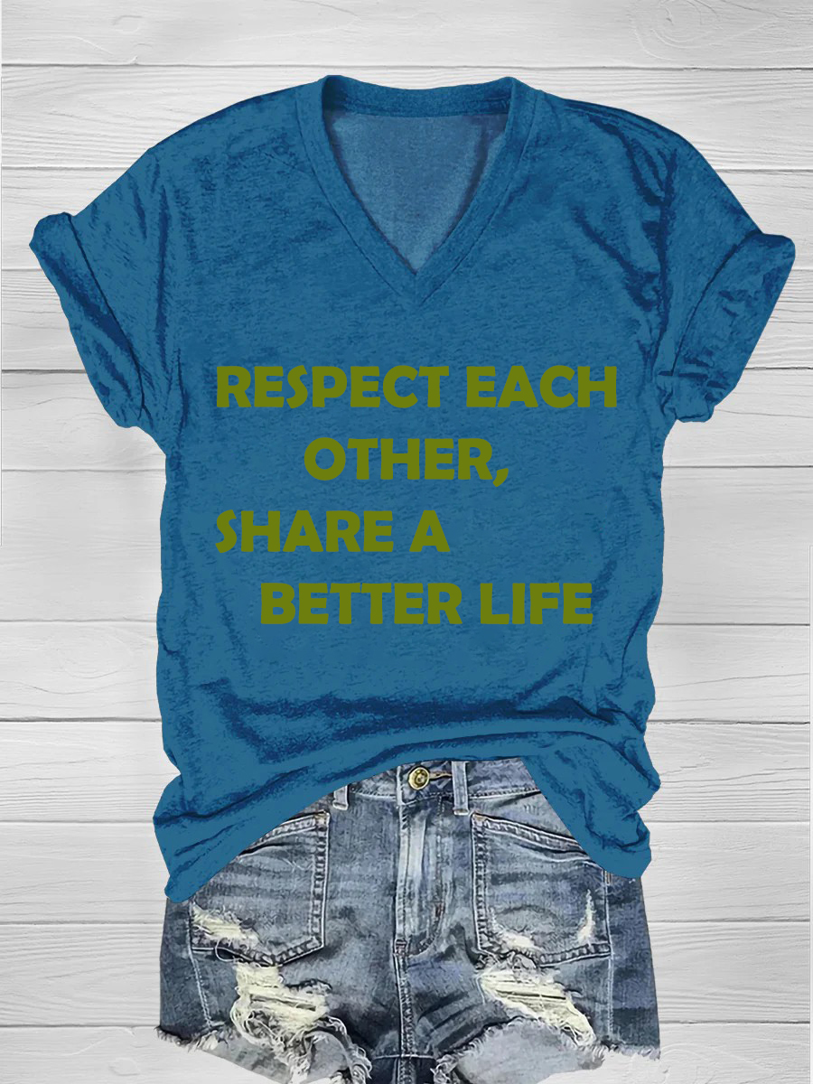 Respect each other, share a better life