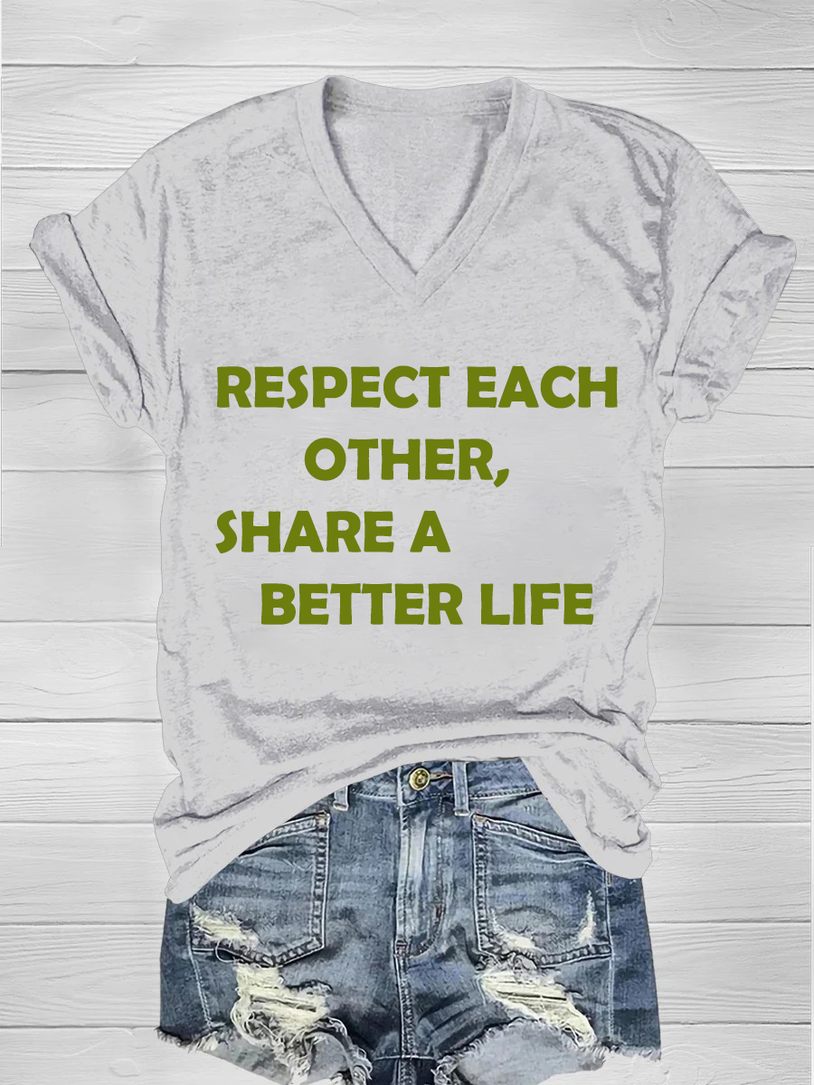 Respect each other, share a better life