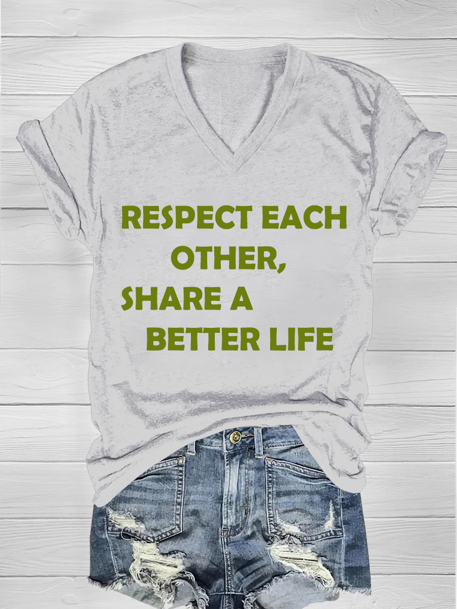 Respect each other, share a better life