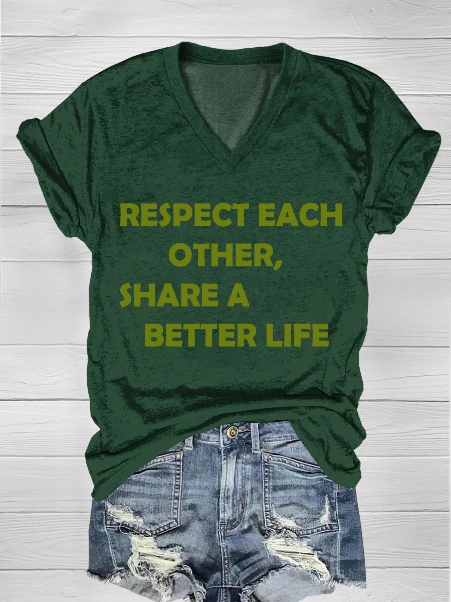 Respect each other, share a better life