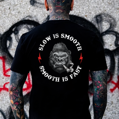 Slow is Smooth, Smooth is Fast Print T-shirt