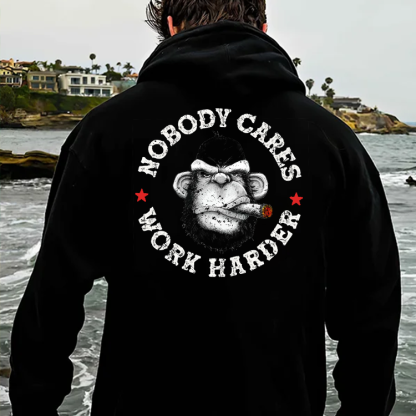 Nobody Cares Work Harder Hoodie