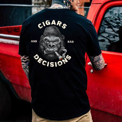 Cigars & Bad Decisions T-shirt