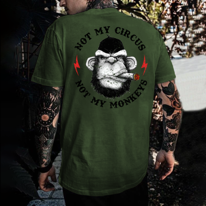 Not My Circus Not My Monkeys Print T-shirt