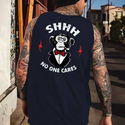 SHHH. NO ONE CARES Tank Top
