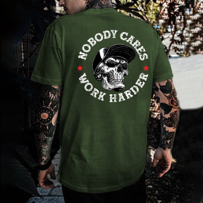 Nobody Cares Work Harder T-shirt