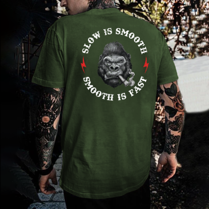 Slow is Smooth, Smooth is Fast Print T-shirt