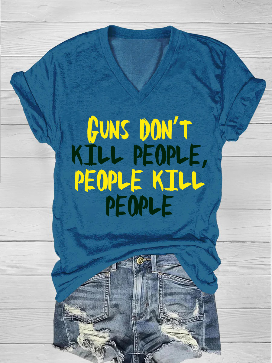 Guns don't kill people, people kill people