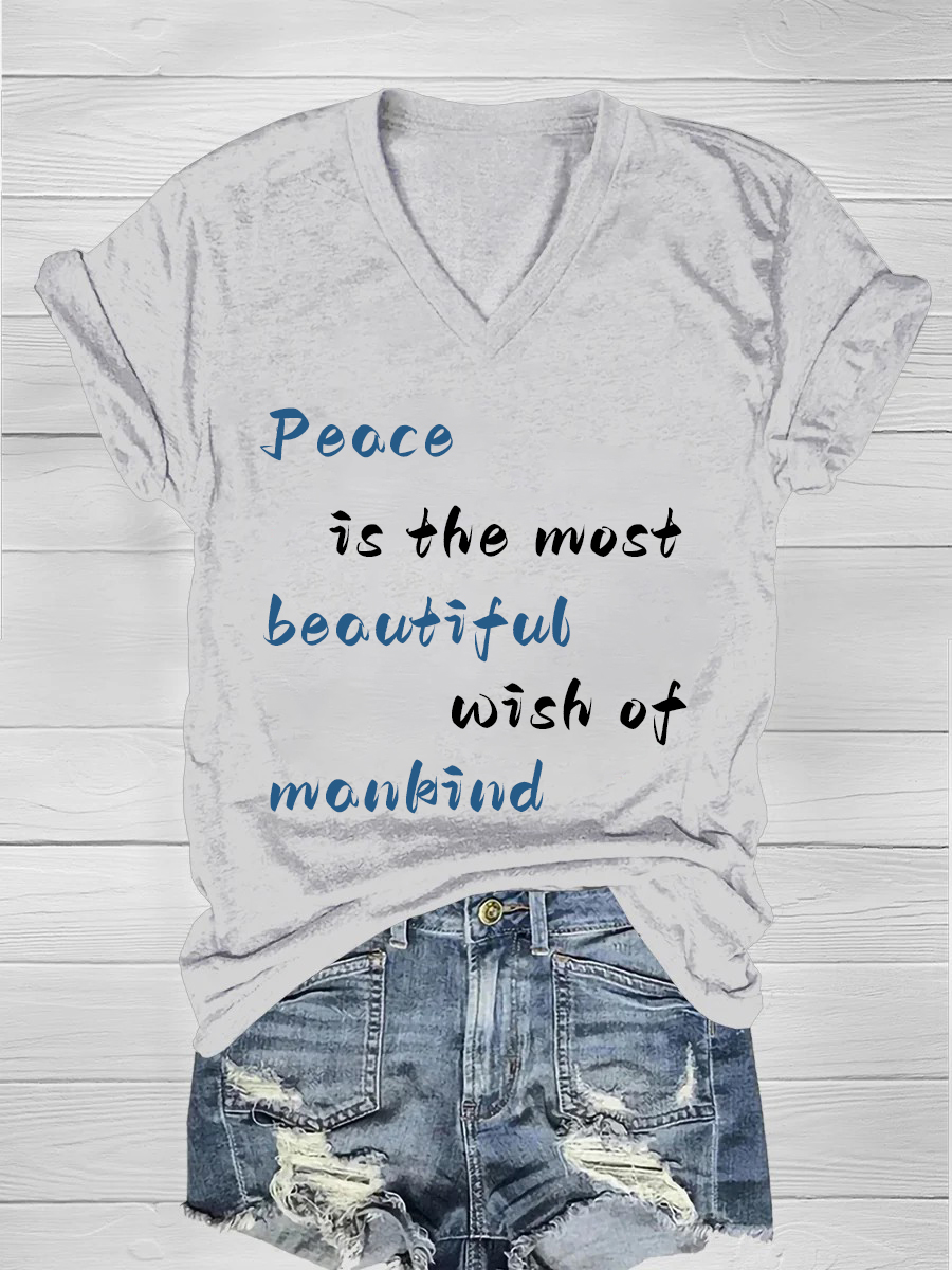 Peace is the most beautiful wish of mankind 