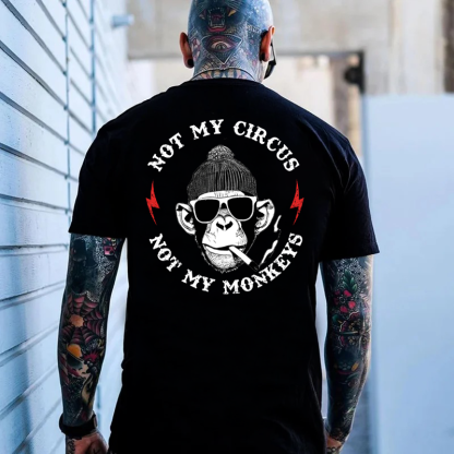 Not My Circus Not My Monkeys T-shirt