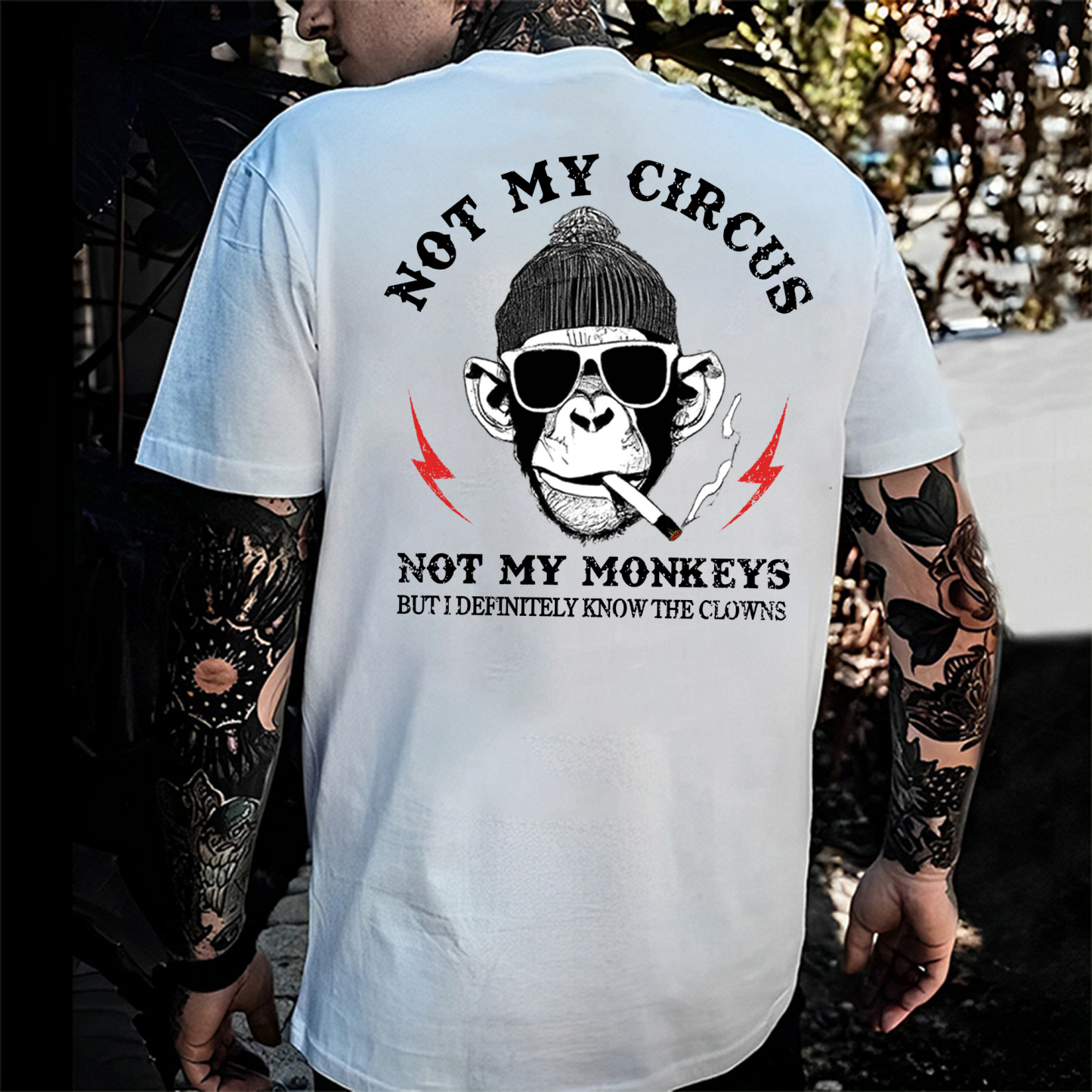 Not My Circus Not My Monkeys But I Know All The Clowns Sarcastic T-shirt