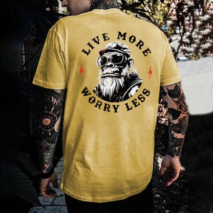 Live More Worry Less T-shirt