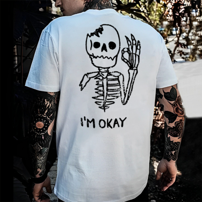 I'M OK SKULL T-shirt