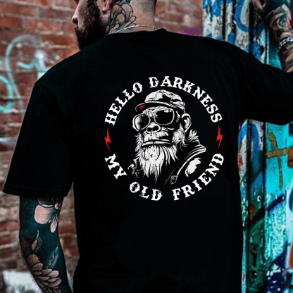 Hello Darkness My Old Friend T-shirt