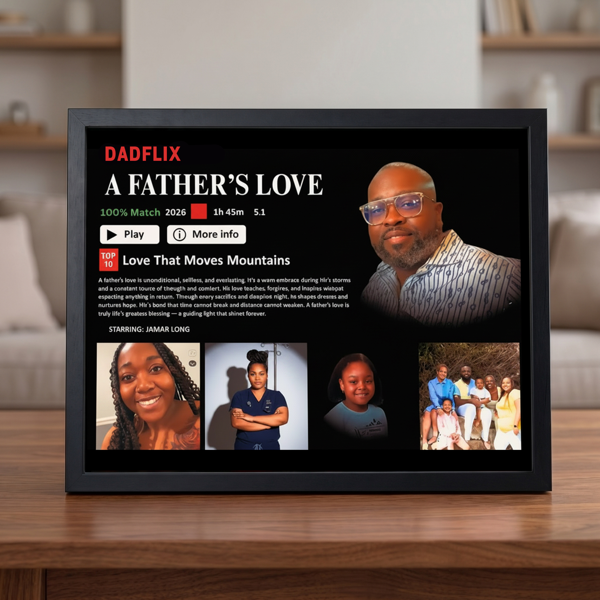 A Father’s Love Can Move Mountains – Custom Photo Dadflix Movie Frame for Father’s Day