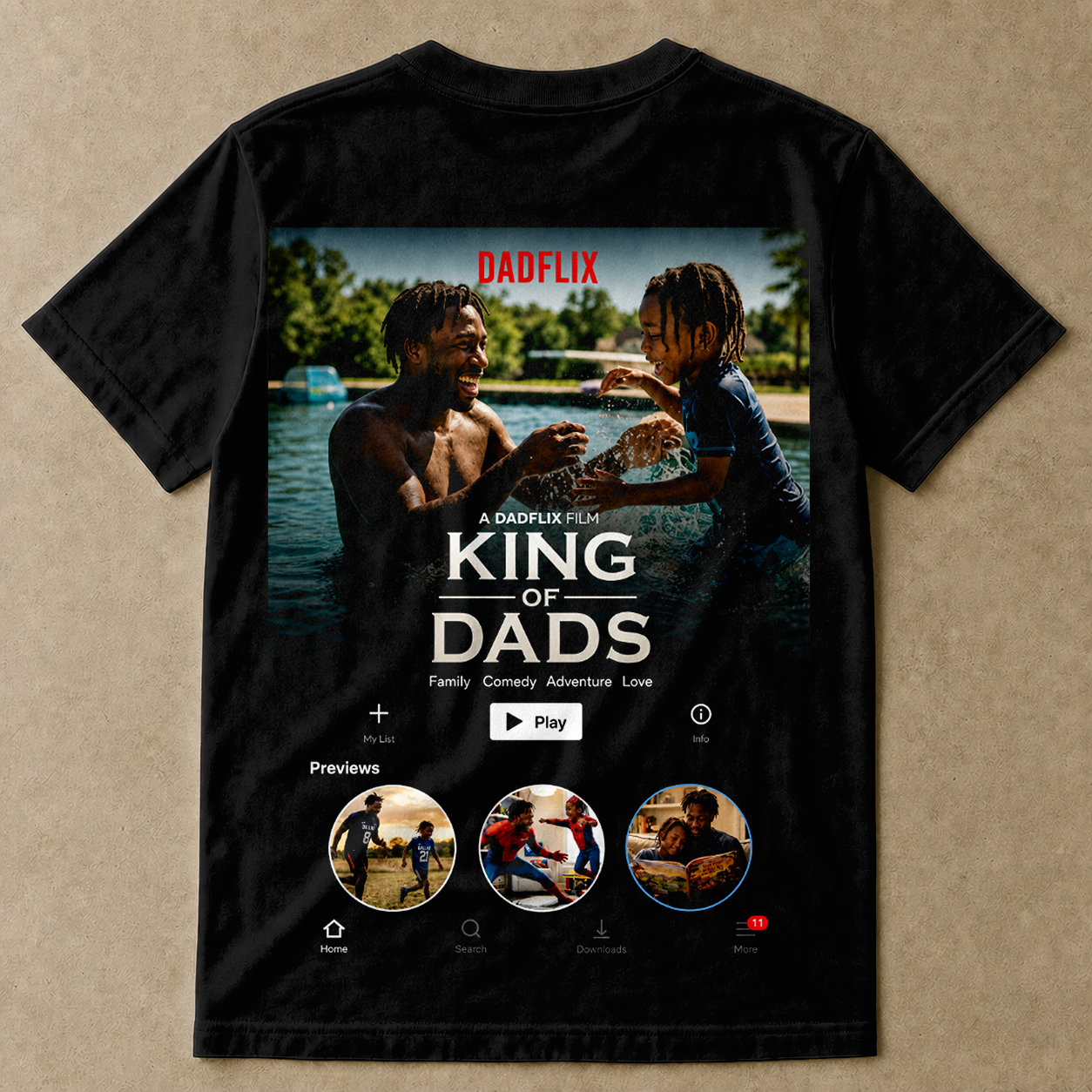 Personalized Dadflix Back Design King of Dads Father's Day Gift– Custom Movie Poster T-Shirt, Sweatshirt & Hoodie for Dad