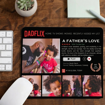Custom DADFLIX A Father's Love Mouse Pad for Dad - Personalized Streaming Service Desk Mat with Multiple Photos & Text - Funny Father's Day Gift 