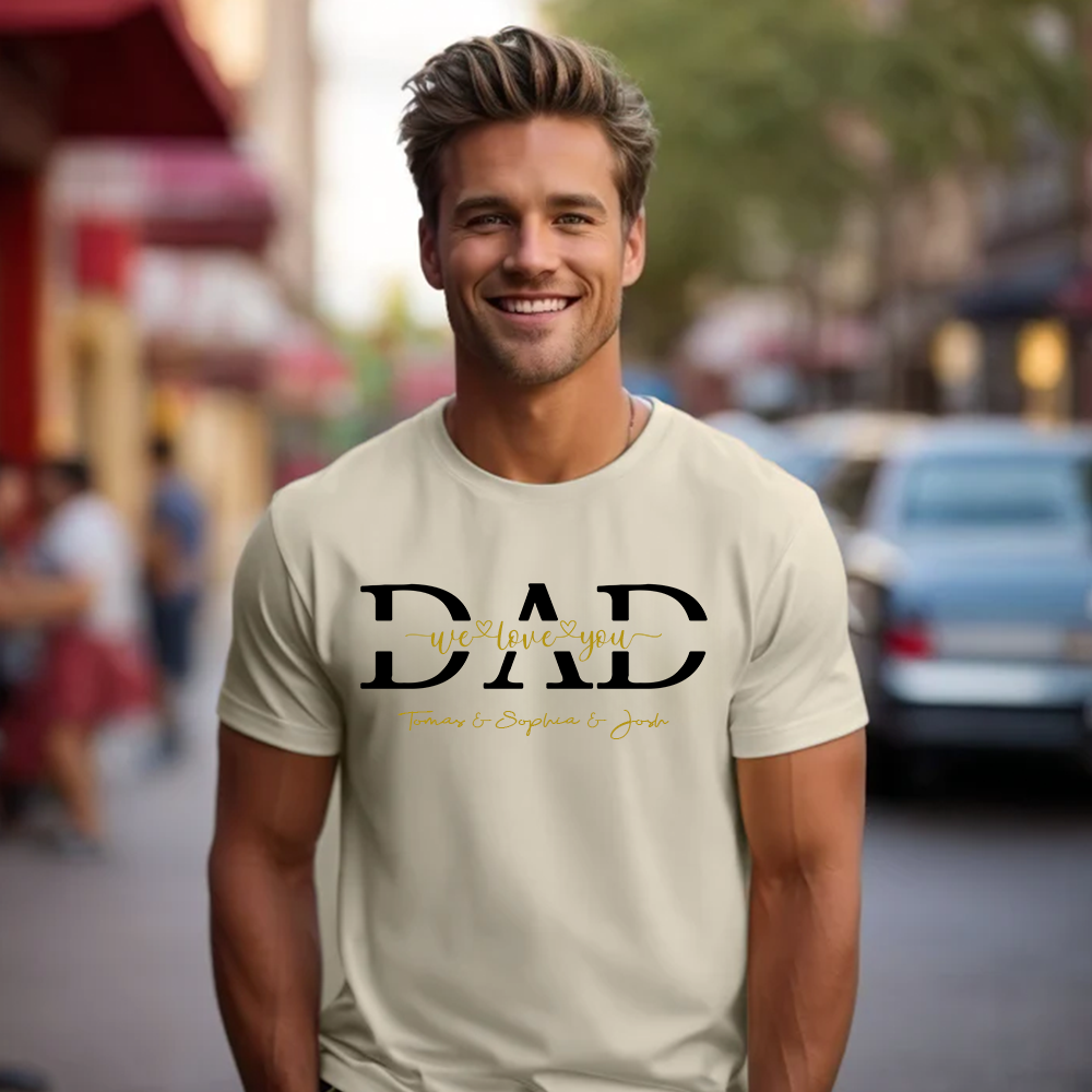 Dad "We love you" Personalized Hoodie , with Kids Name Father T-Shirt Gift, Cool Dad Sweatshirt