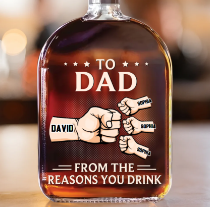 From The Noisiest Part Of Your Life - Family Custom Whiskey Bottle Father's Day Gift For Dad