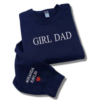 Girl Dad Sweatshirt with Kid Name on Sleeve