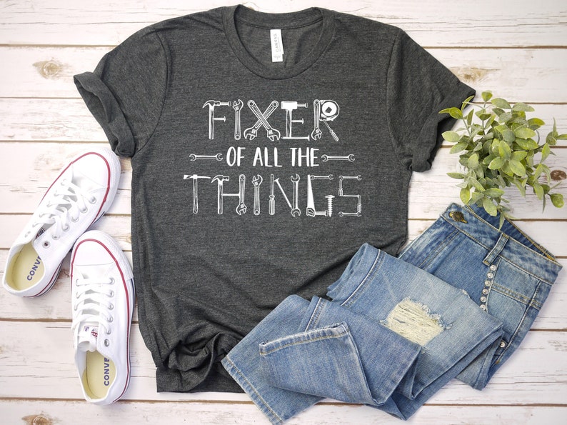 Gift For Dad T-Shirt, Fixer Of All The Things, Father's Day Gift