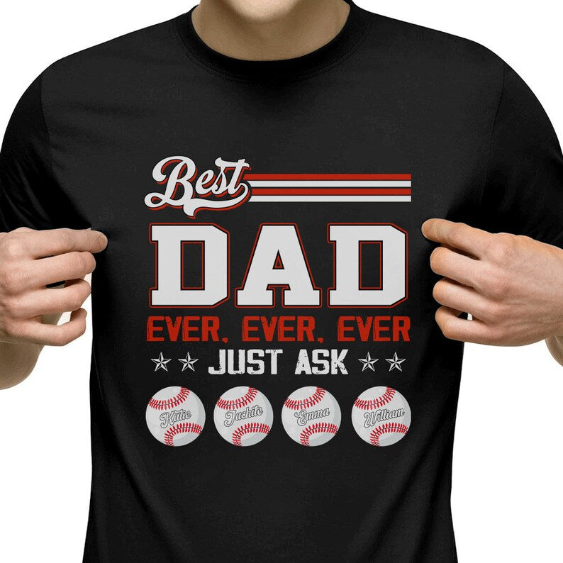 Personalized Best Baseball Dad Ever Shirt With Kids Name T-Shirt