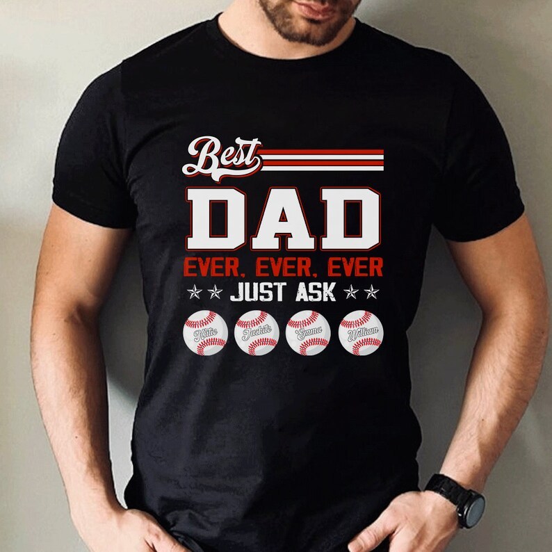 Personalized Best Baseball Dad Ever Shirt With Kids Name T-Shirt