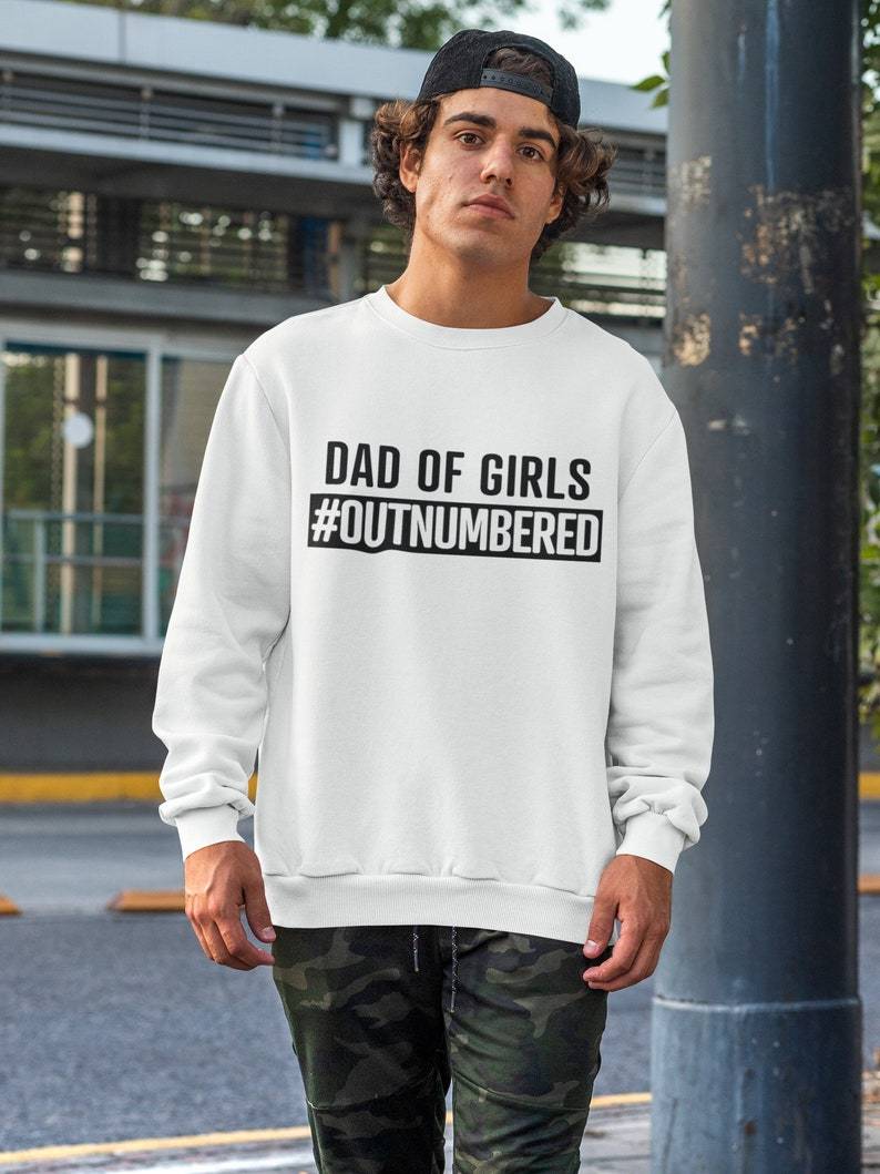 Dad Of Girls #Outnumbered, Personalized Sweatshirt, Fathers Day Gift