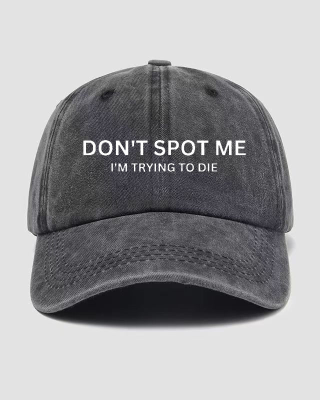 I'm Trying To Die Washed Cap