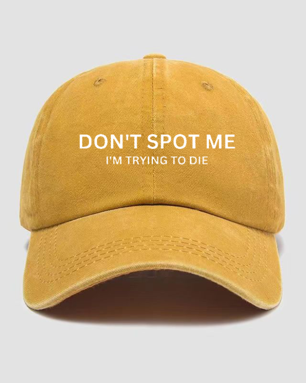 I'm Trying To Die Washed Cap