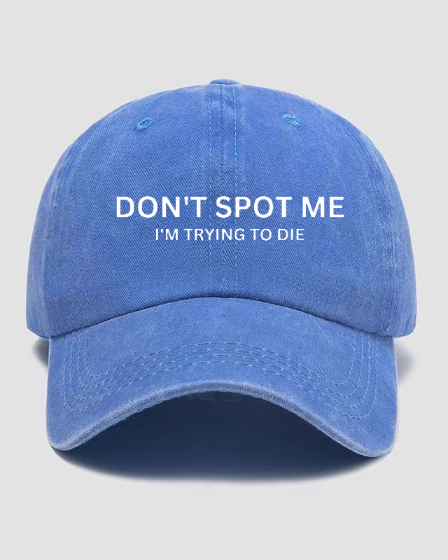I'm Trying To Die Washed Cap