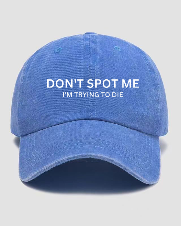 I'm Trying To Die Washed Cap