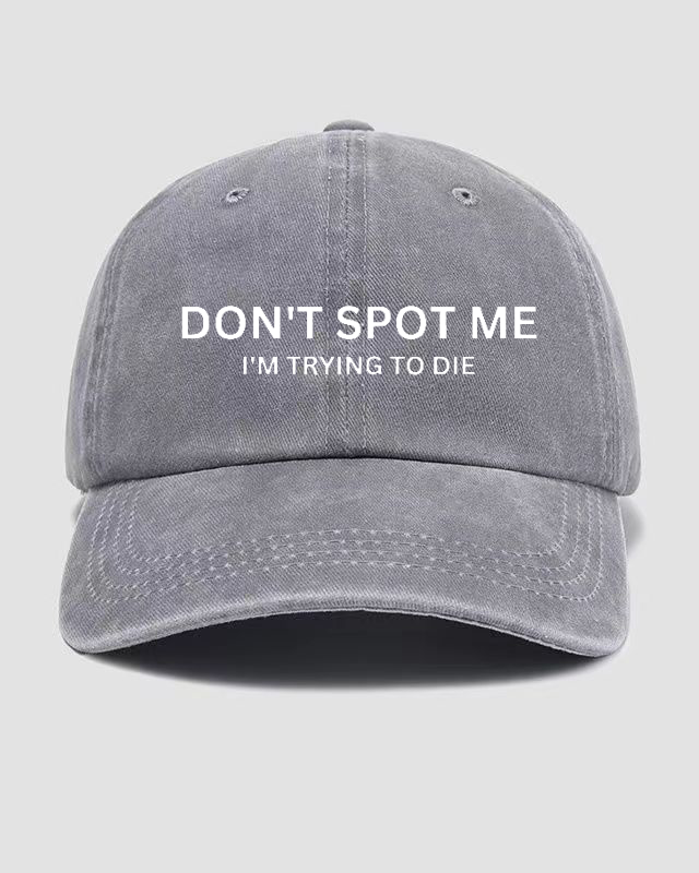 I'm Trying To Die Washed Cap