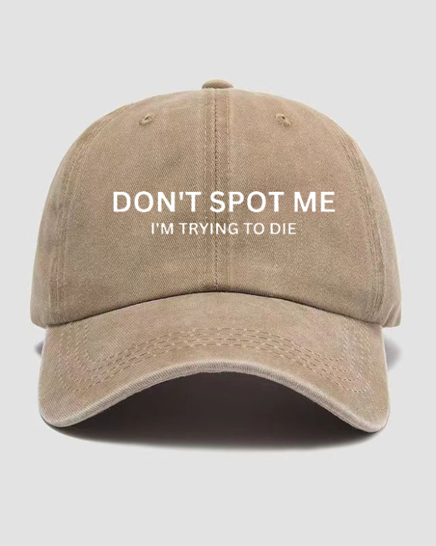 I'm Trying To Die Washed Cap