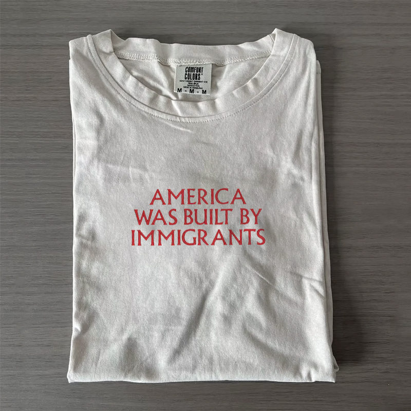 America Was Built By immigrants T-shirt