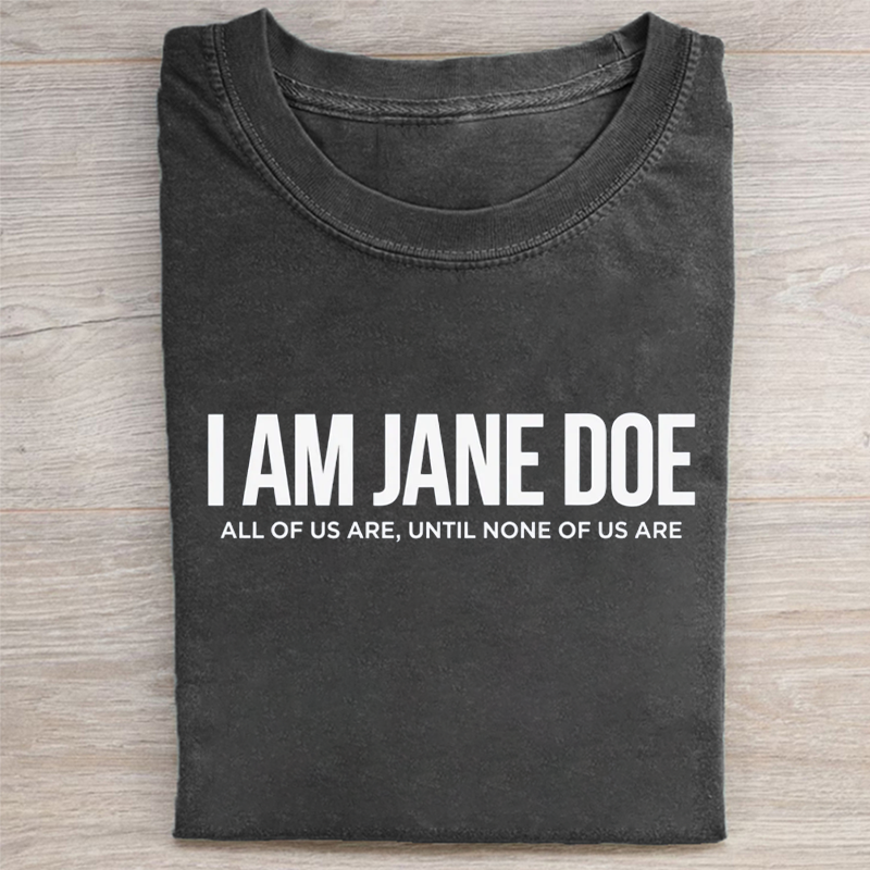 I Am Jane Doe T-shirt