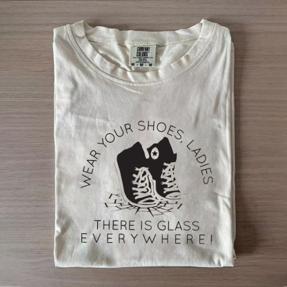 Wear Your Shoes T-Shirt