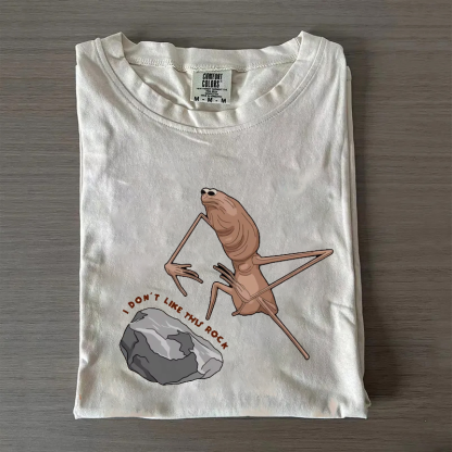 I Don't Like This Rock T-shirt